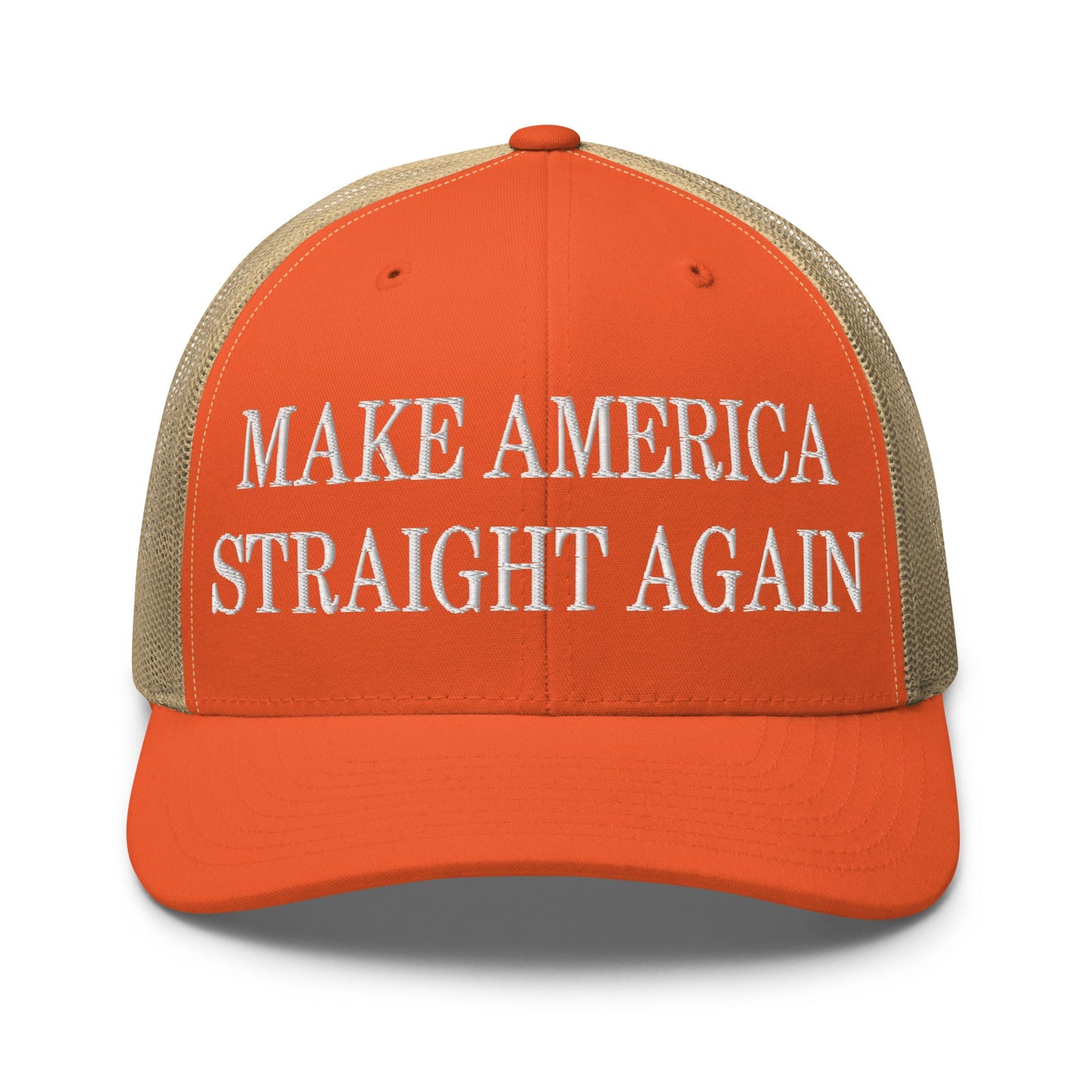 Make America Straight Again Embroidered Mesh Trucker Hat Rustic Orange Khaki