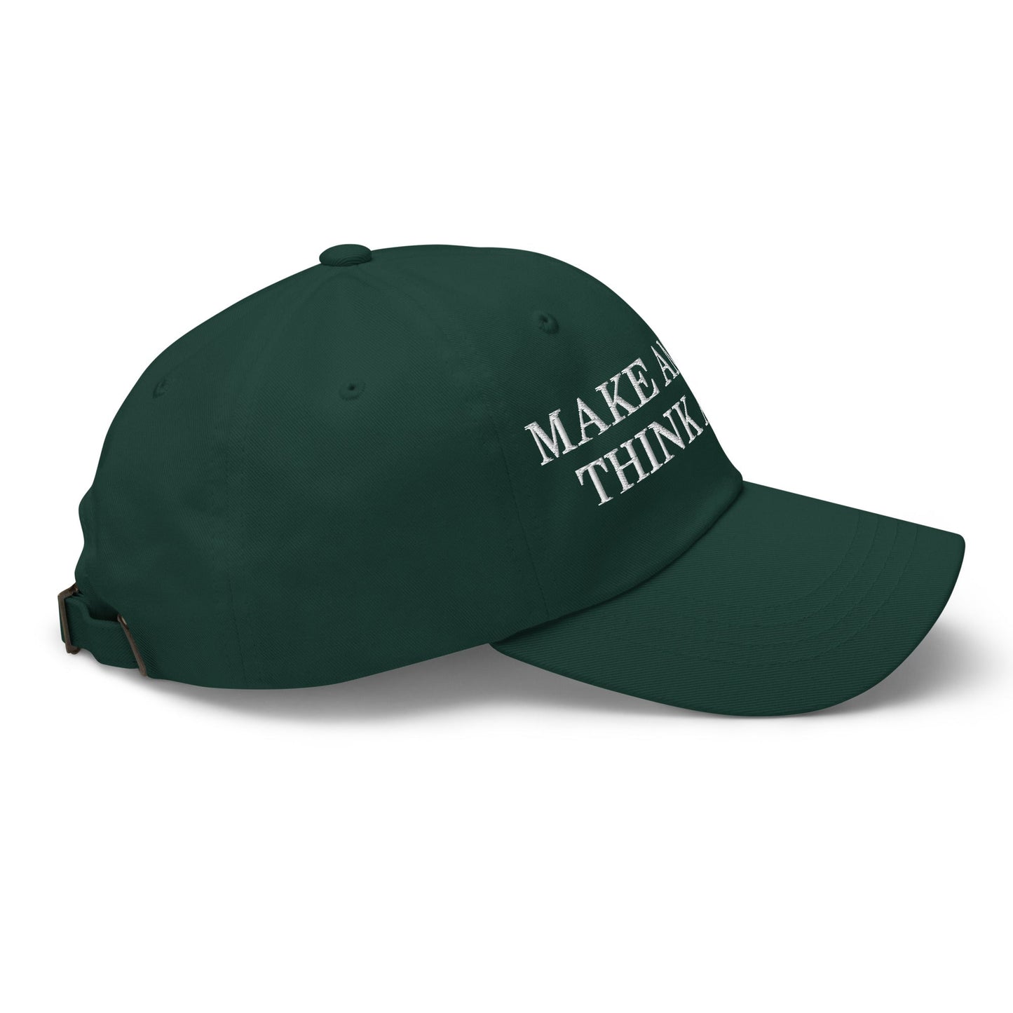 Make America Think Again Dad Hat Spruce