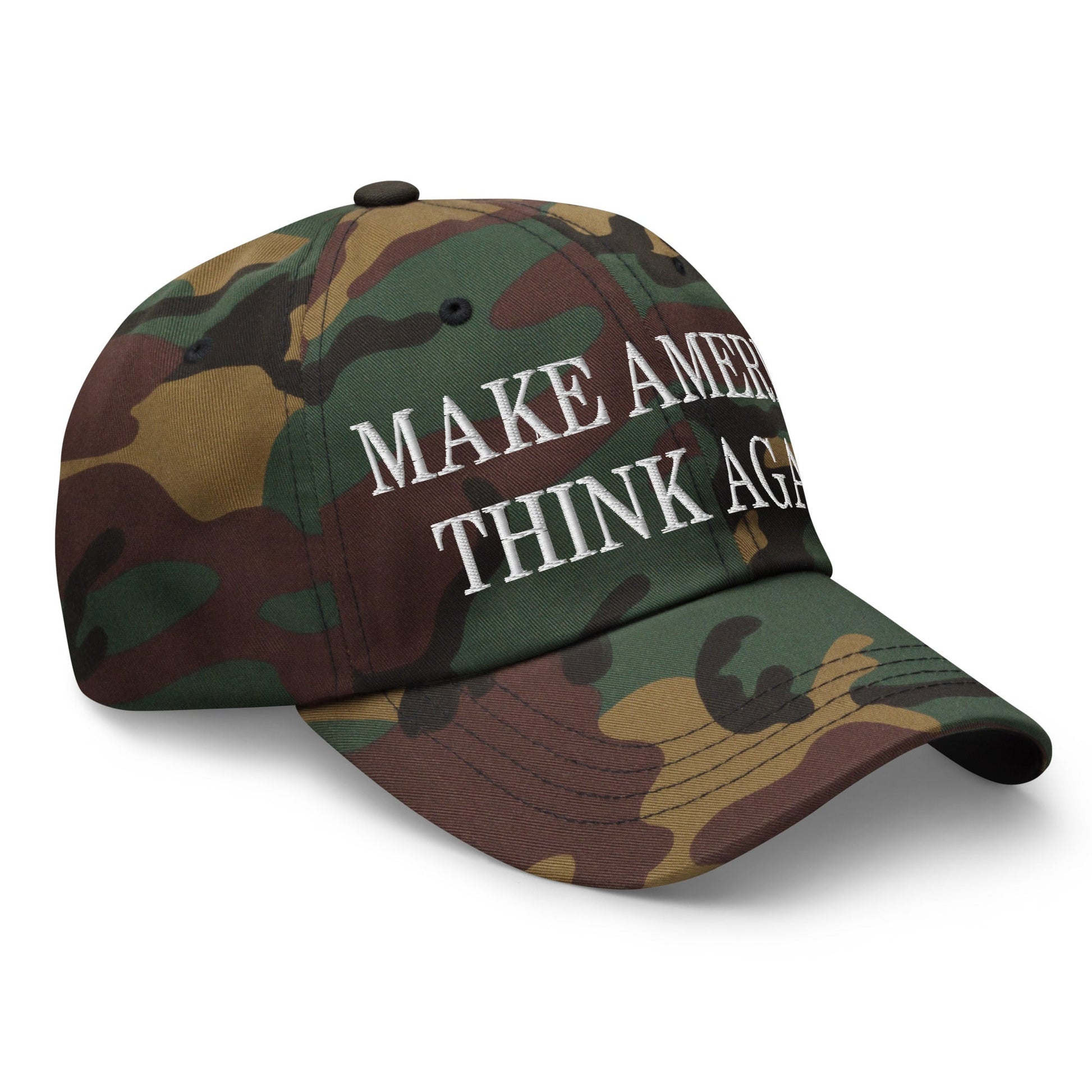 Make America Think Again Embroidered Dad Hat Green Camo