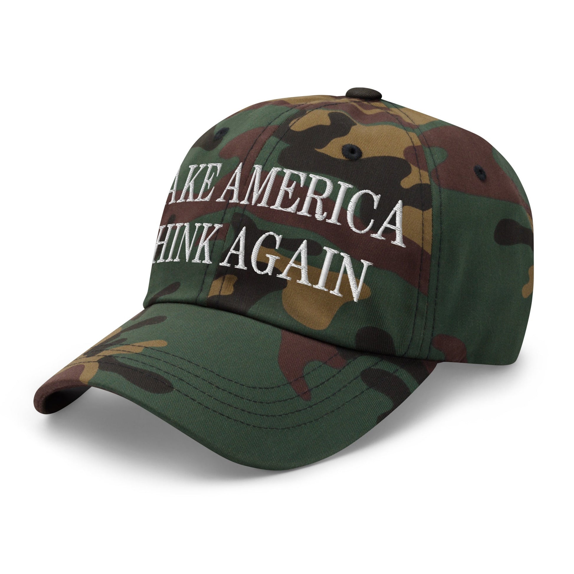 Make America Think Again Embroidered Dad Hat Green Camo