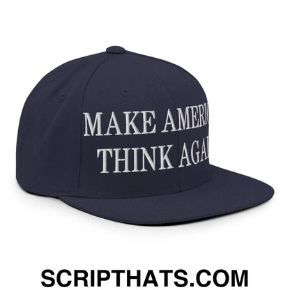 Make America Think Again Embroidered Flat Bill Brim Snapback Hat Navy