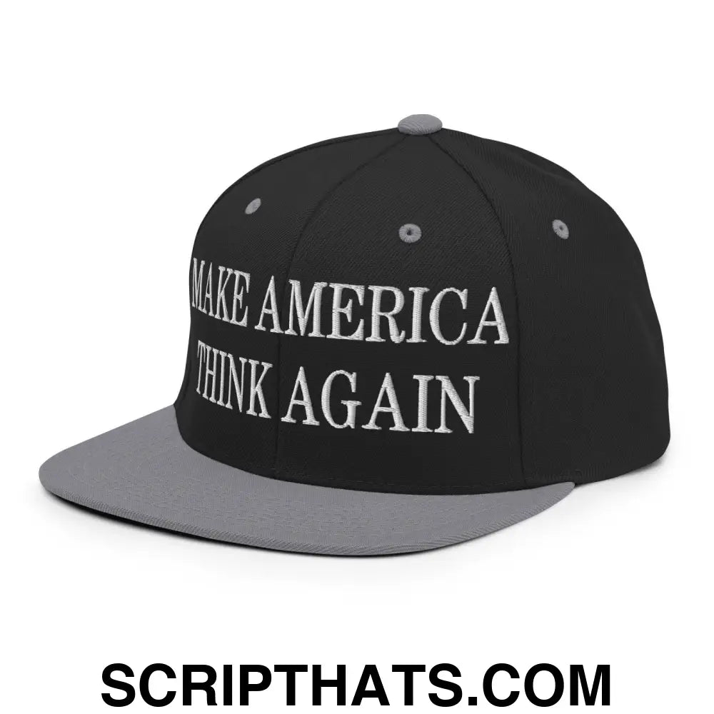 Make America Think Again Embroidered Flat Bill Brim Snapback Hat Black Silver