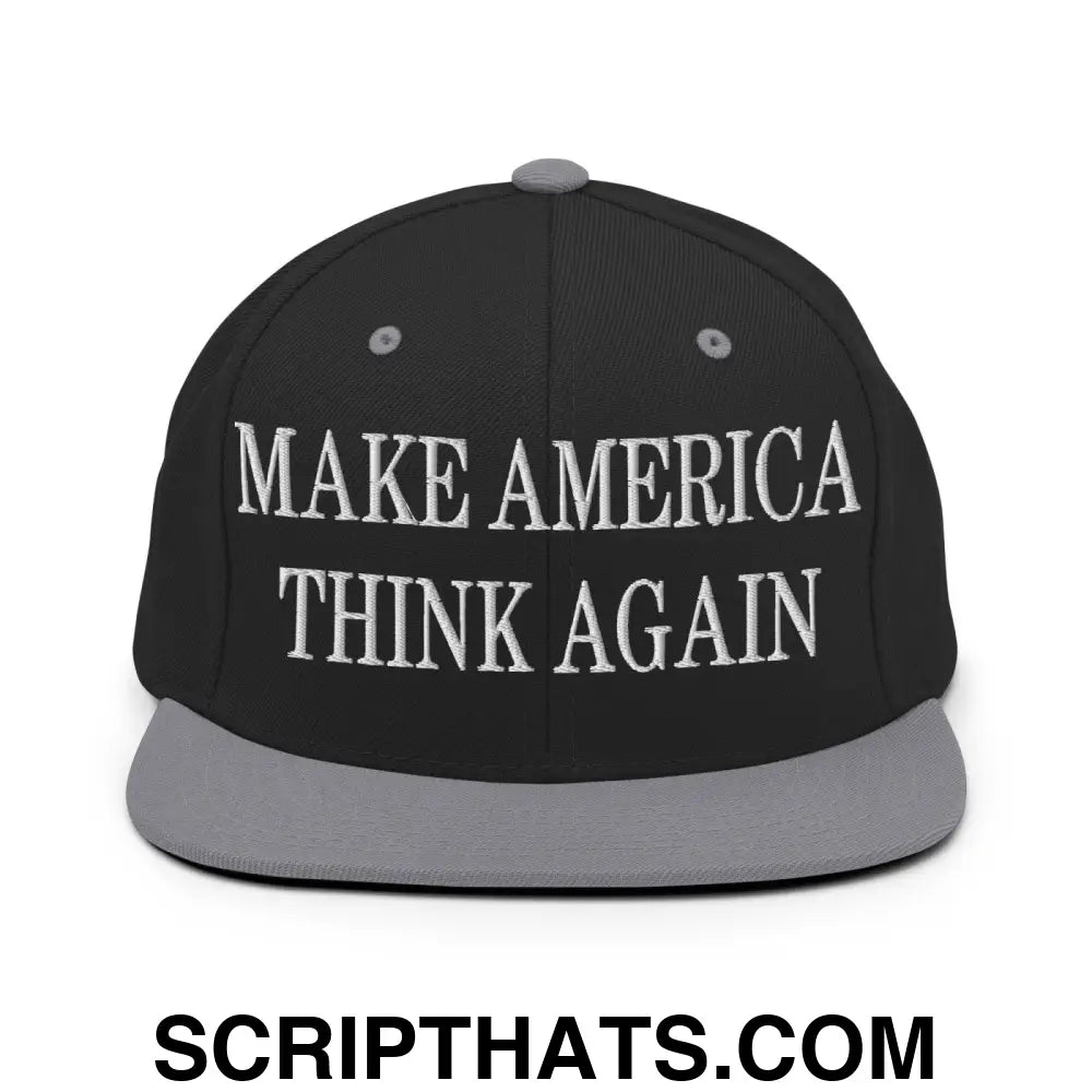 Make America Think Again Embroidered Flat Bill Brim Snapback Hat Black Silver