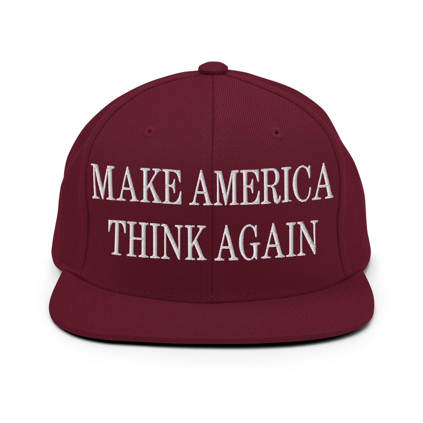 Make America Think Again Embroidered Flat Bill Brim Snapback Hat Maroon