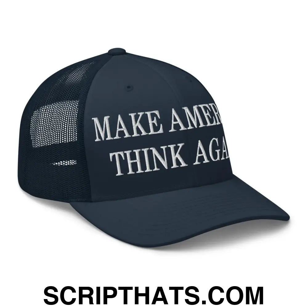 Make America Think Again Embroidered Mesh Trucker Hat Navy