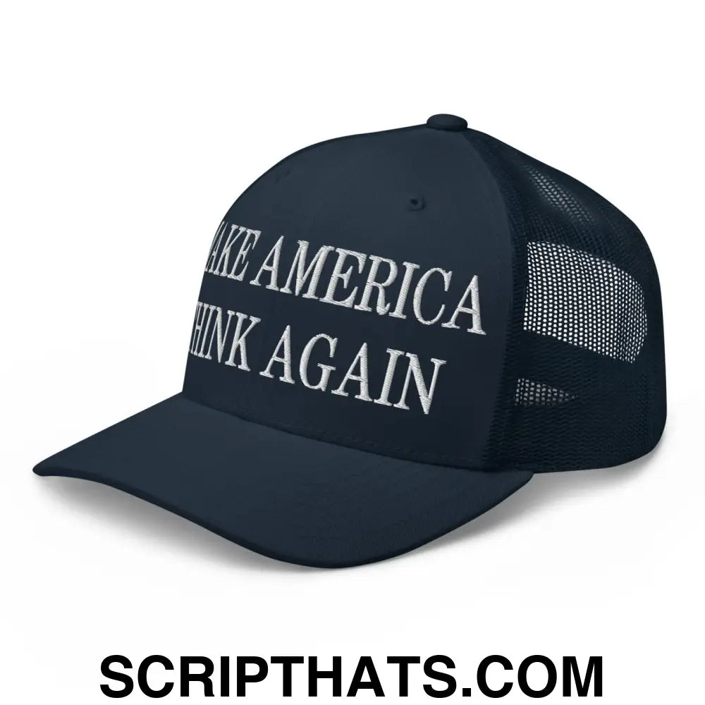 Make America Think Again Embroidered Mesh Trucker Hat Navy