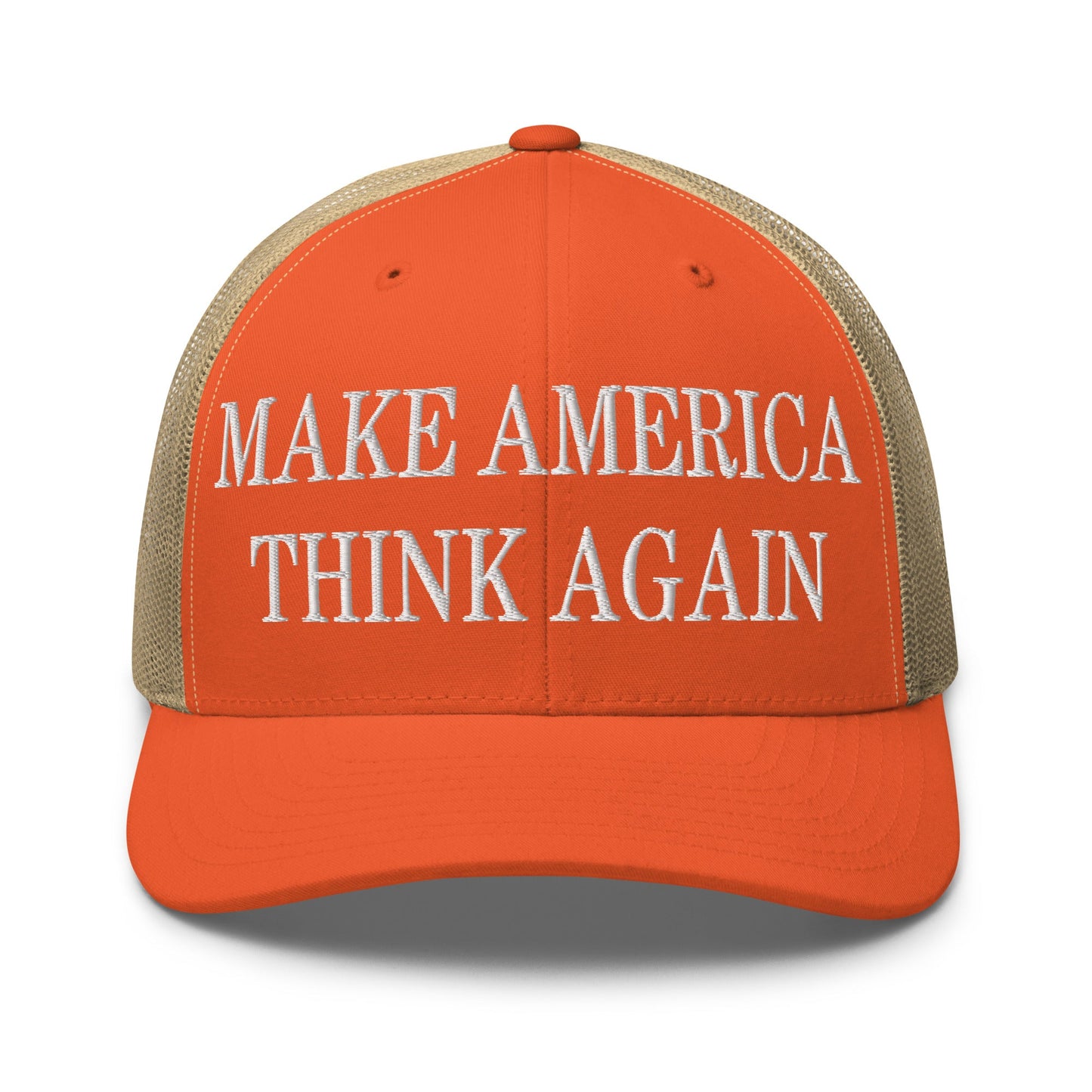 Make America Think Again Embroidered Mesh Trucker Hat Rustic Orange Khaki