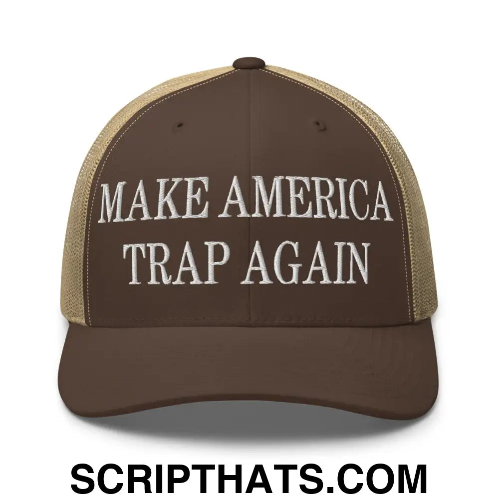 Make America Trap Again Embroidered Mesh Trucker Hat Brown Khaki