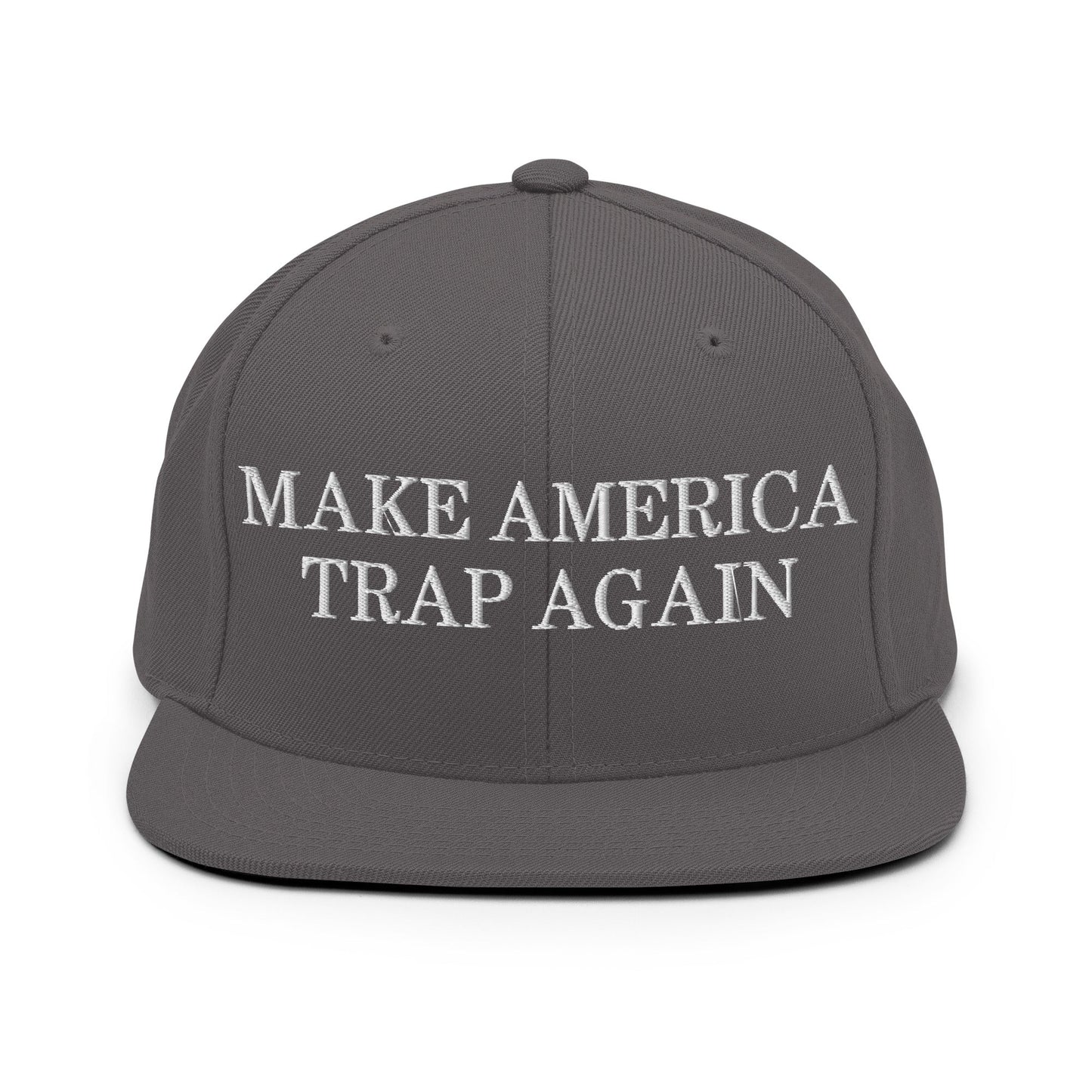 Make America Trap Again Snapback Hat Dark Grey