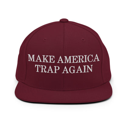 Make America Trap Again Snapback Hat Maroon