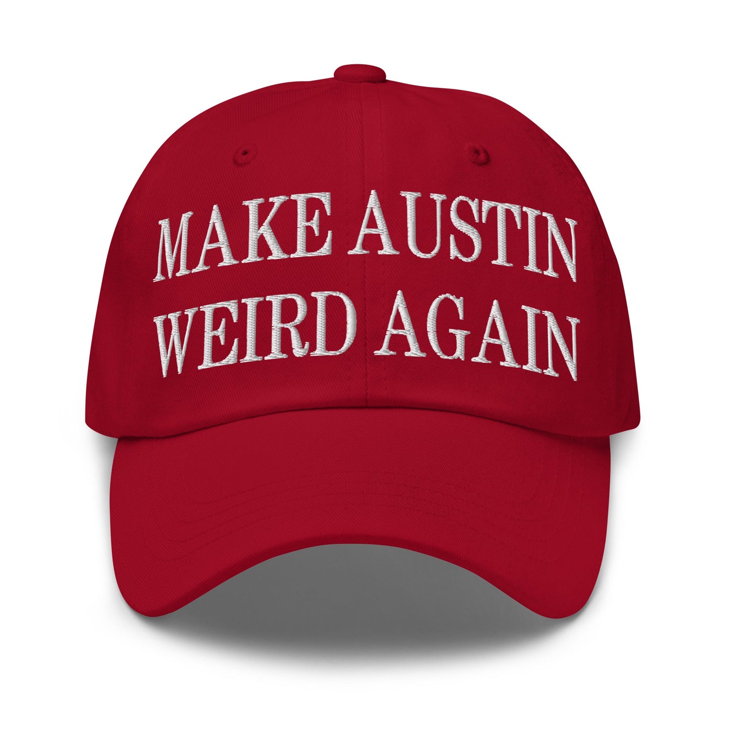 Make Austin Weird Again Embroidered Dad Hat Cranberry