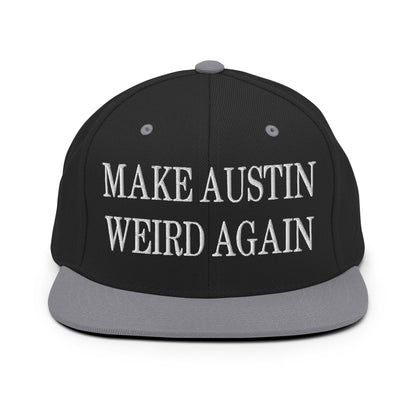 Make Austin Weird Again Embroidered Flat Bill Brim Snapback Hat Black Silver