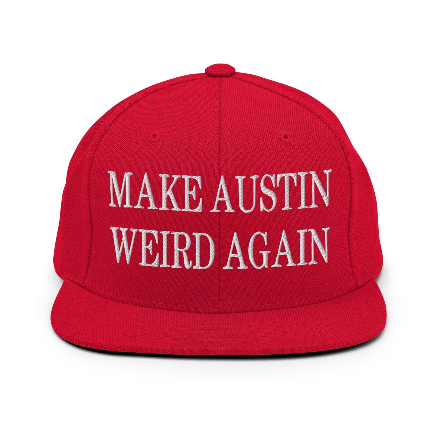 Make Austin Weird Again Embroidered Flat Bill Brim Snapback Hat Red