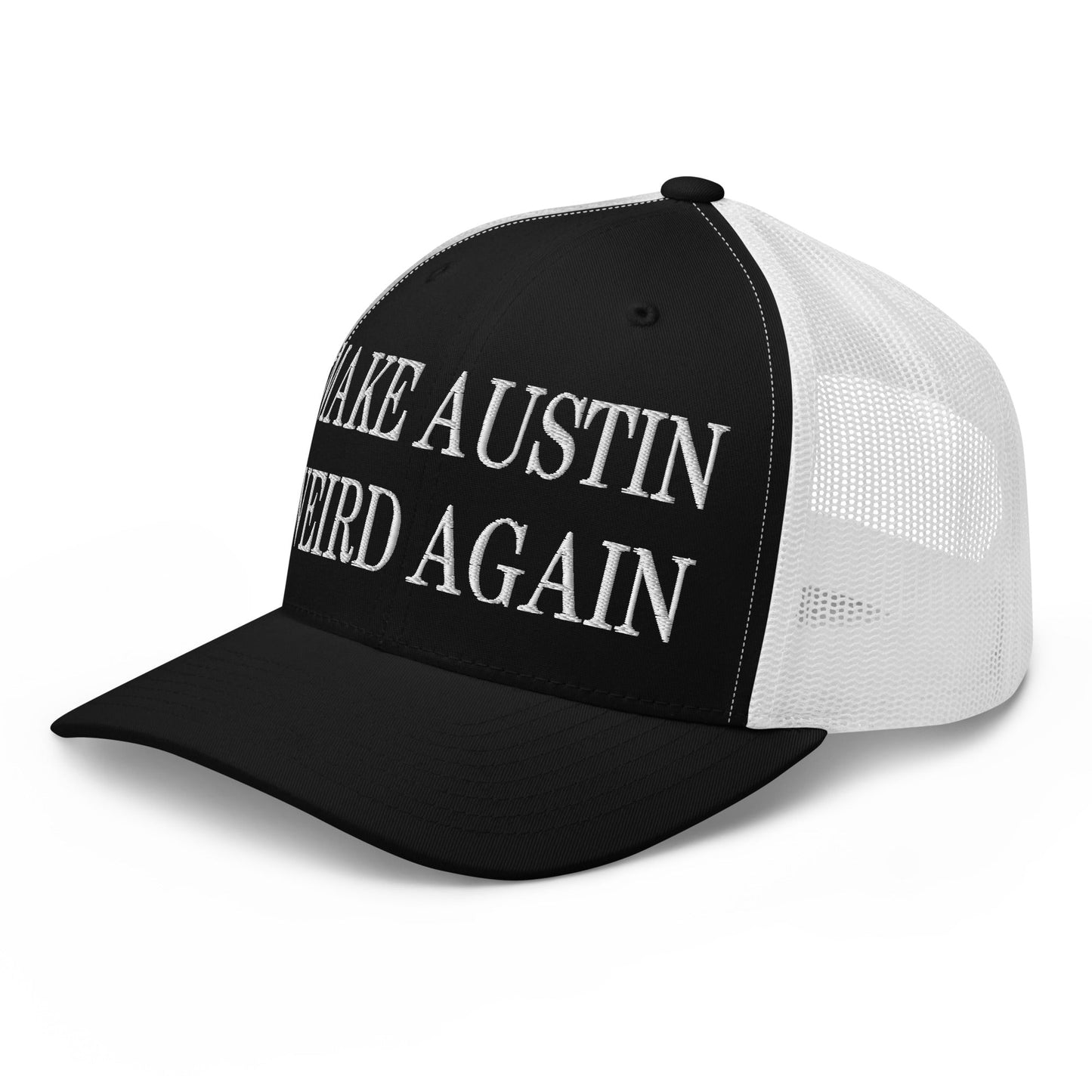 Make Austin Weird Again Embroidered Mesh Trucker Hat Black White