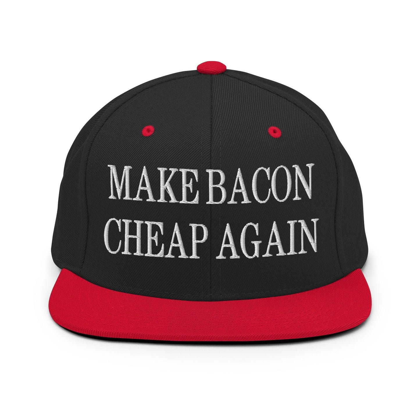 Make Bacon Cheap Again Embroidered Flat Bill Brim Snapback Hat Black Red