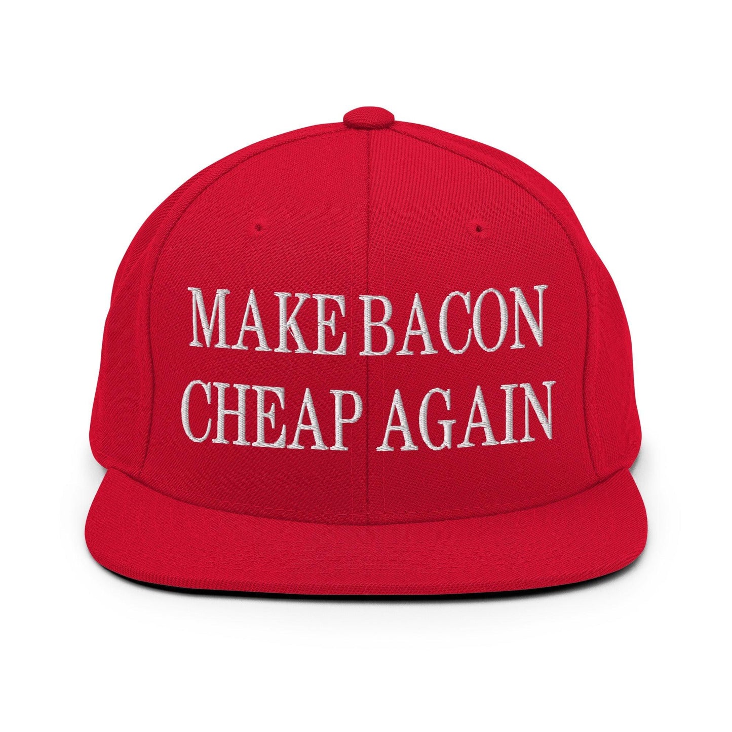 Make Bacon Cheap Again Embroidered Flat Bill Brim Snapback Hat Red