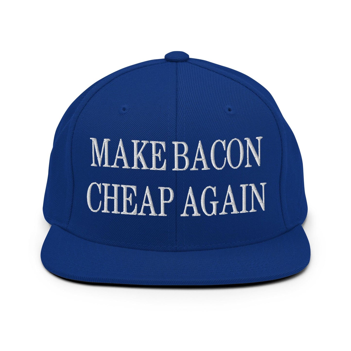 Make Bacon Cheap Again Embroidered Flat Bill Brim Snapback Hat Royal Blue