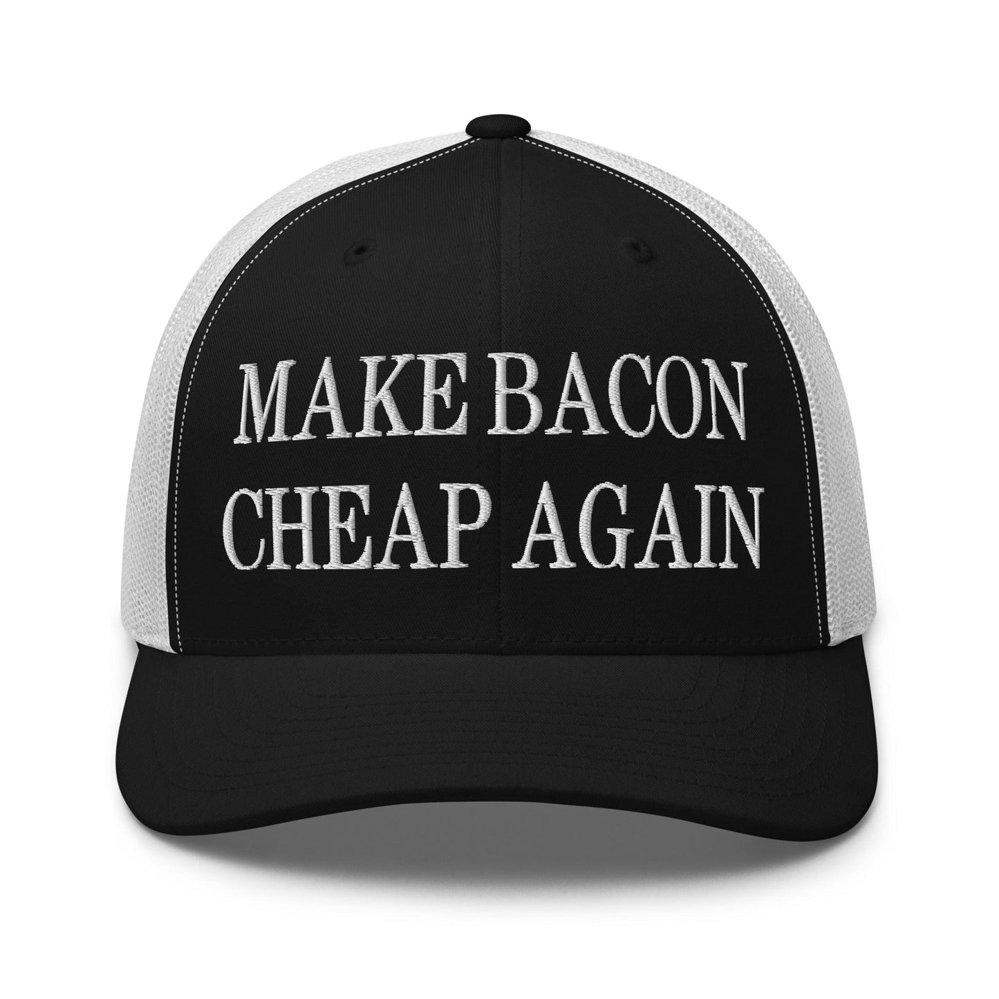 Make Bacon Cheap Again Embroidered Mesh Trucker Hat Black White