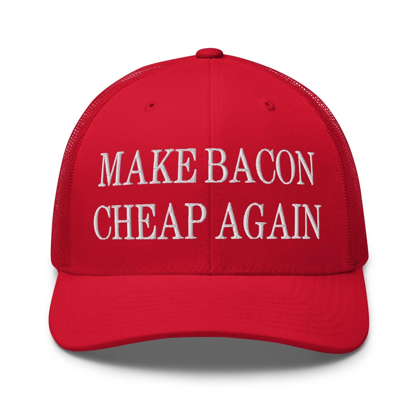 Make Bacon Cheap Again Embroidered Mesh Trucker Hat Red