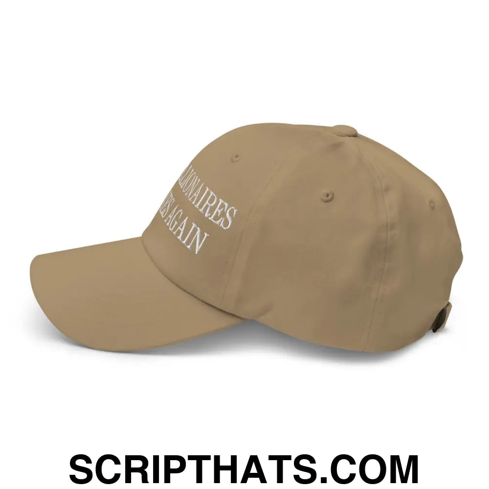 Make Billionaires Pay Taxes Again Embroidered Unstructured Dad Hat Khaki