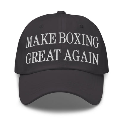 Make Boxing Great Again Embroidered Dad Hat Dark Grey