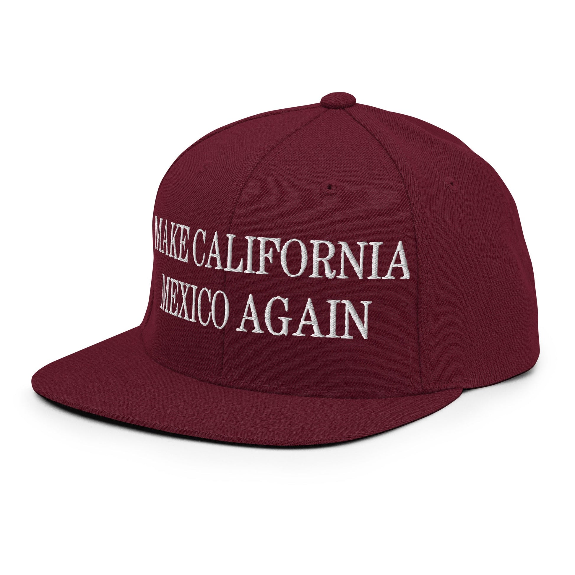 Make California Mexico Again Embroidered Flat Bill Brim Snapback Hat Maroon