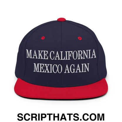 Make California Mexico Again Embroidered Flat Bill Brim Snapback Hat Navy Red