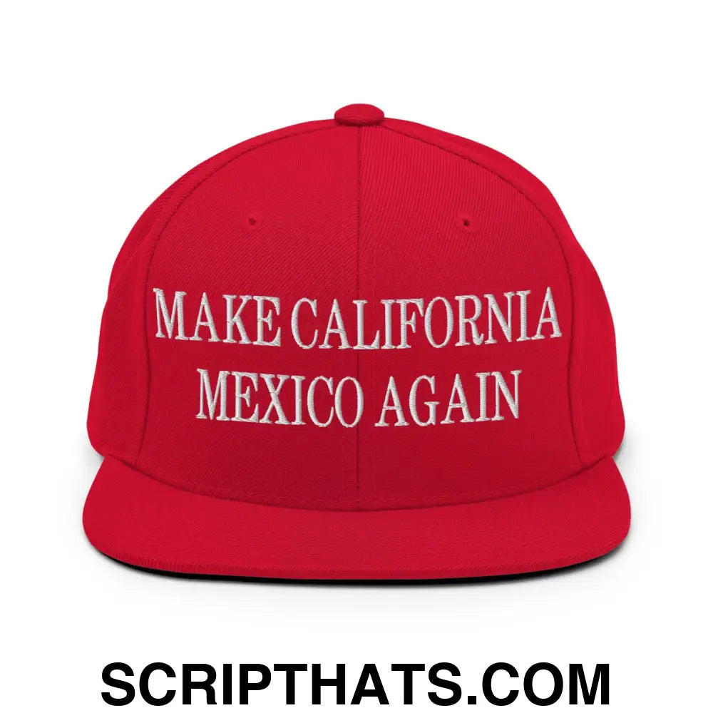 Make California Mexico Again Embroidered Flat Bill Brim Snapback Hat Red