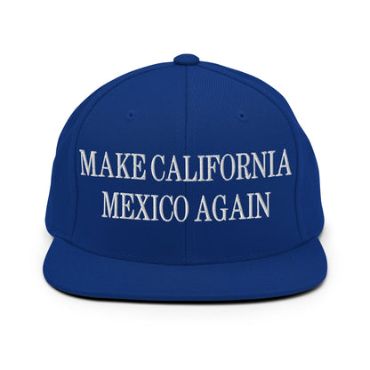 Make California Mexico Again Embroidered Flat Bill Brim Snapback Hat Royal Blue