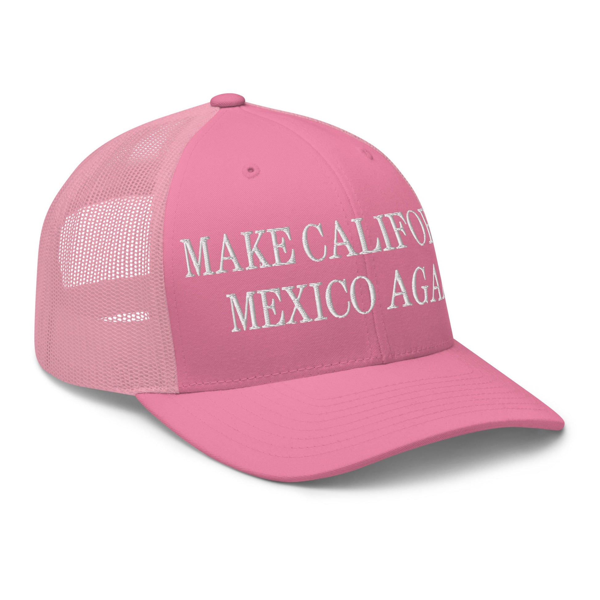 Make California Mexico Again Embroidered Mesh Trucker Hat Pink