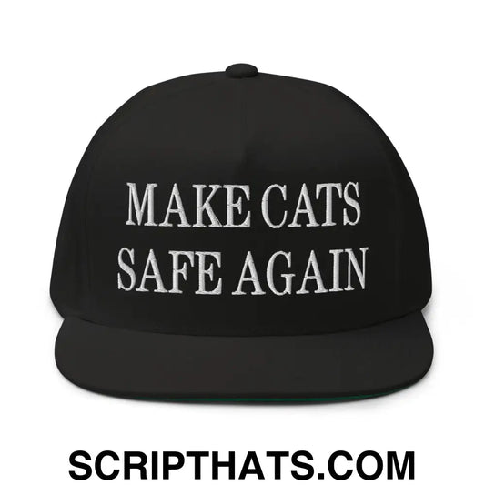 Make Cats Safe Again Embroidered 5 Panel Flat Bill Brim Snapback Hat Black