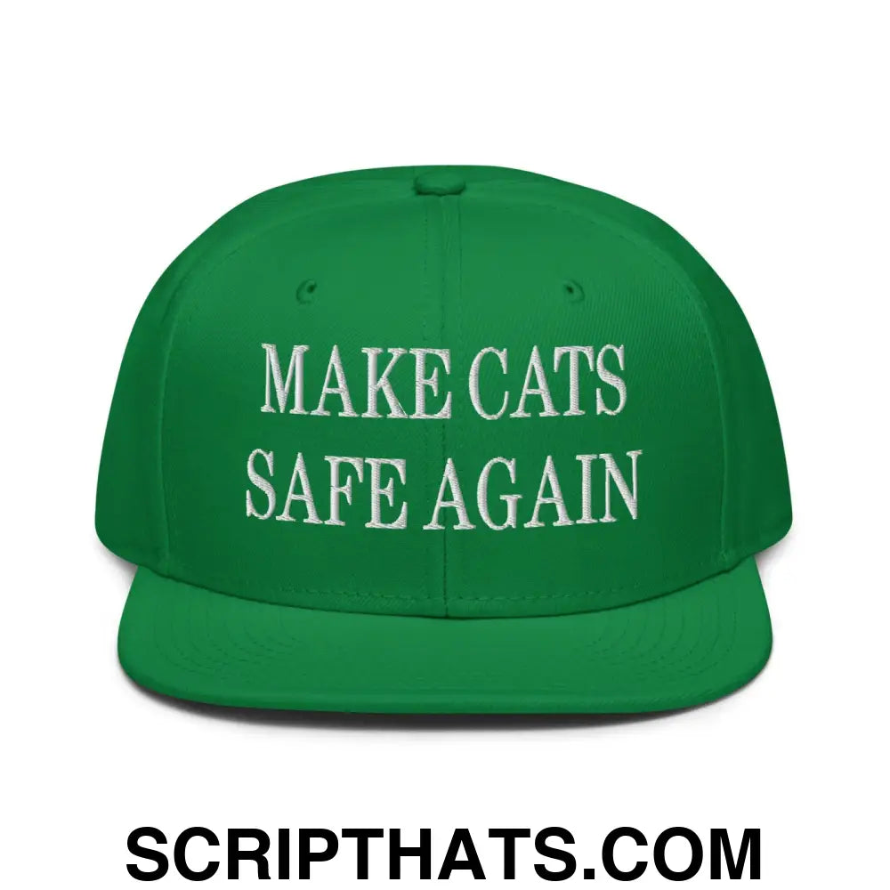 Make Cats Safe Again Embroidered Flat Brim Bill Snapback Hat Kelly Green