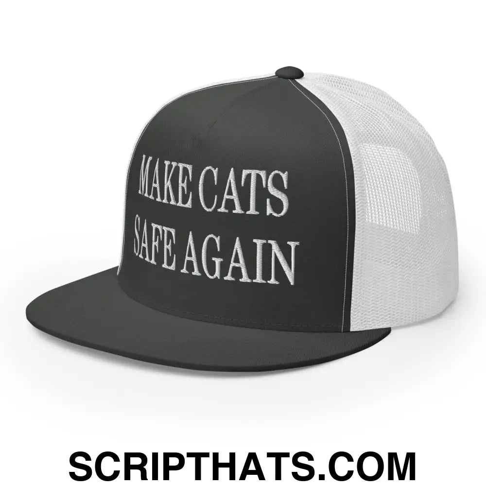 Make Cats Safe Again Embroidered Mesh Flat Bill Brim Trucker Hat Charcoal White