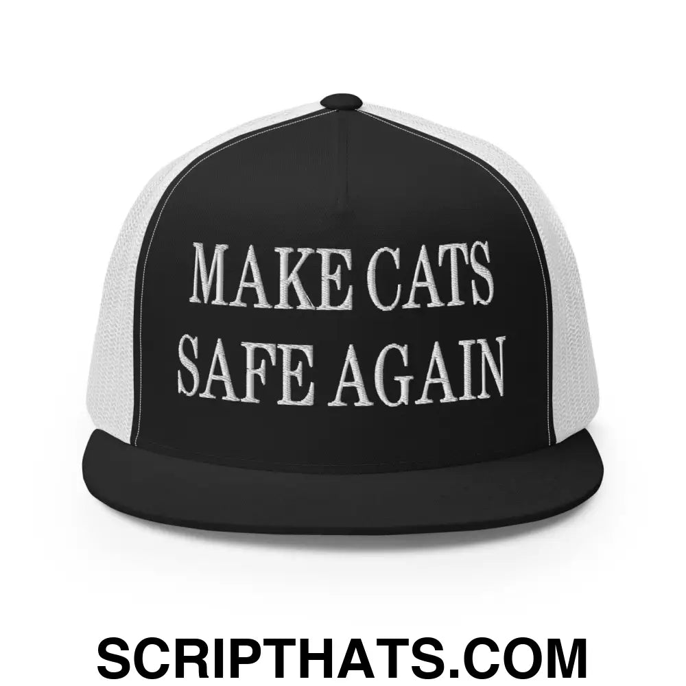 Make Cats Safe Again Embroidered Mesh Flat Bill Brim Trucker Hat Black White