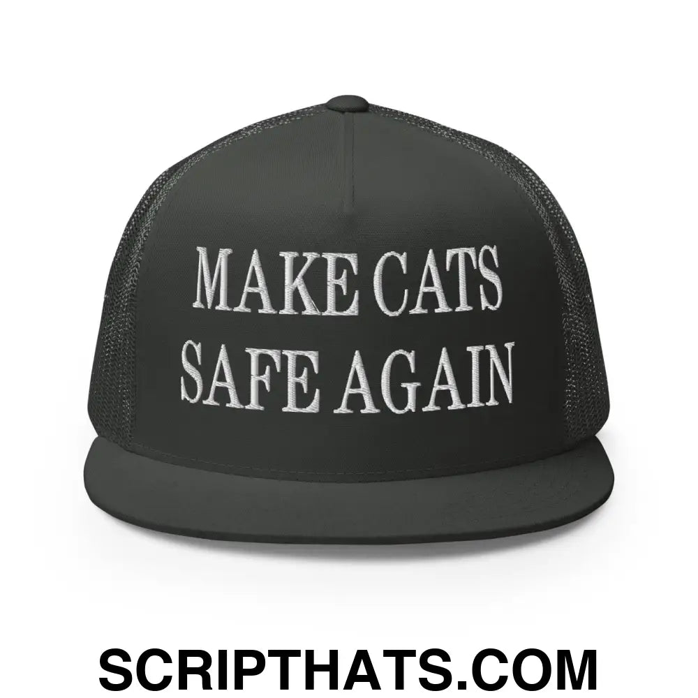 Make Cats Safe Again Embroidered Mesh Flat Bill Brim Trucker Hat Charcoal