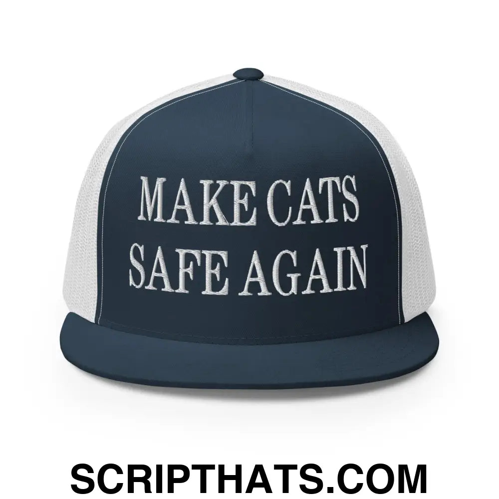 Make Cats Safe Again Embroidered Mesh Flat Bill Brim Trucker Hat Navy White