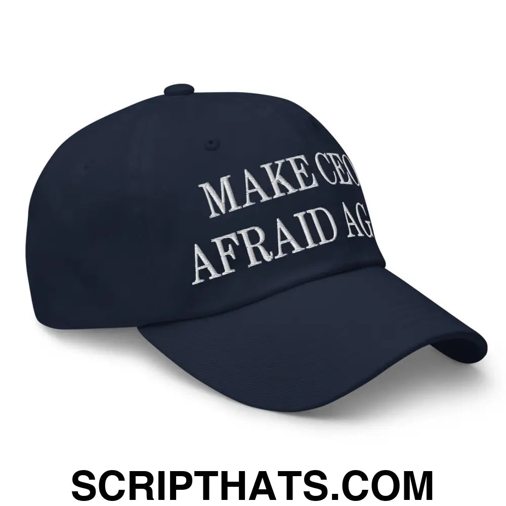 Make CEOs Afraid Again Embroidered Dad Hat Navy