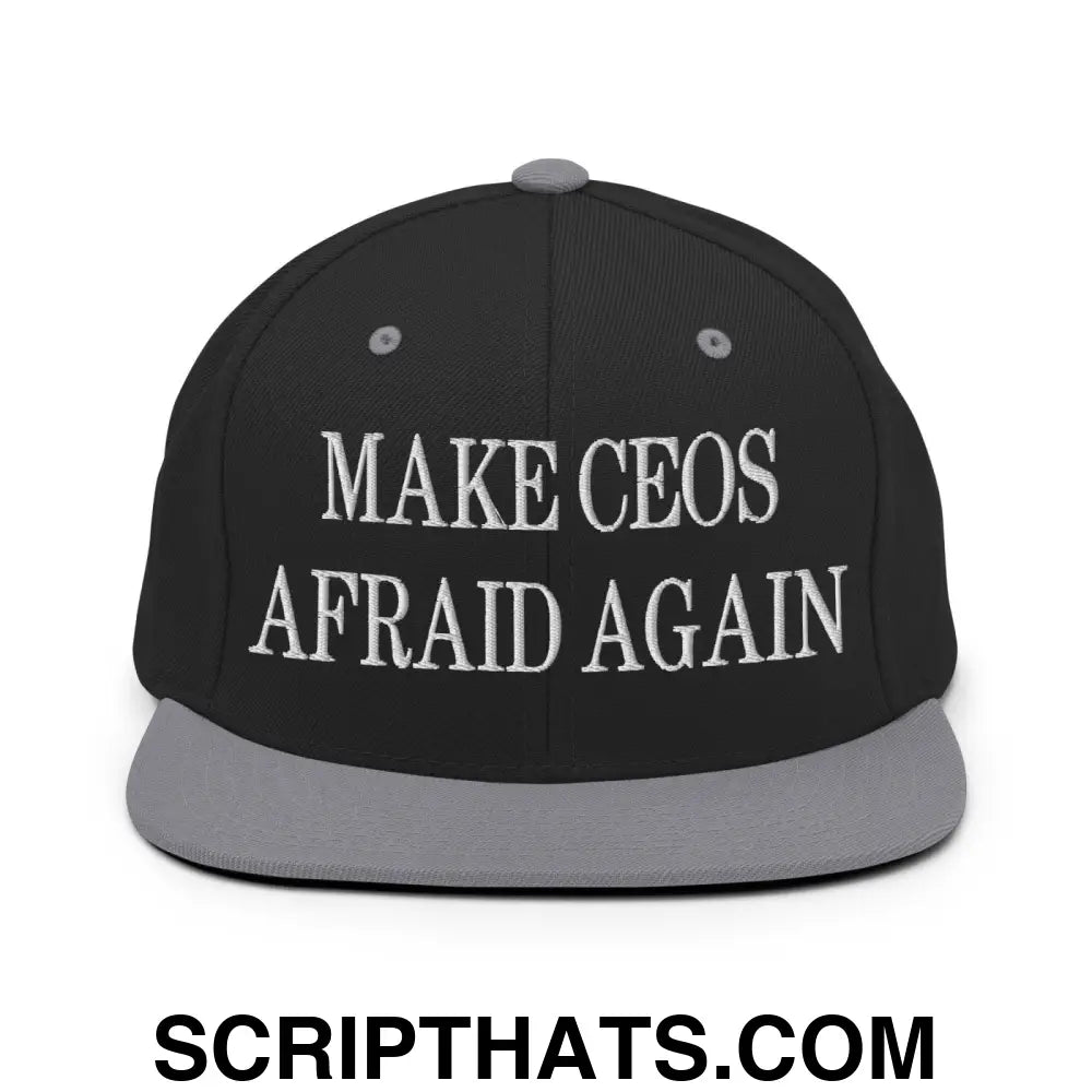 Make CEOs Afraid Again Embroidered Flat Bill Brim Snapback Hat Black Silver