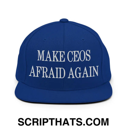 Make CEOs Afraid Again Embroidered Flat Bill Brim Snapback Hat Royal Blue