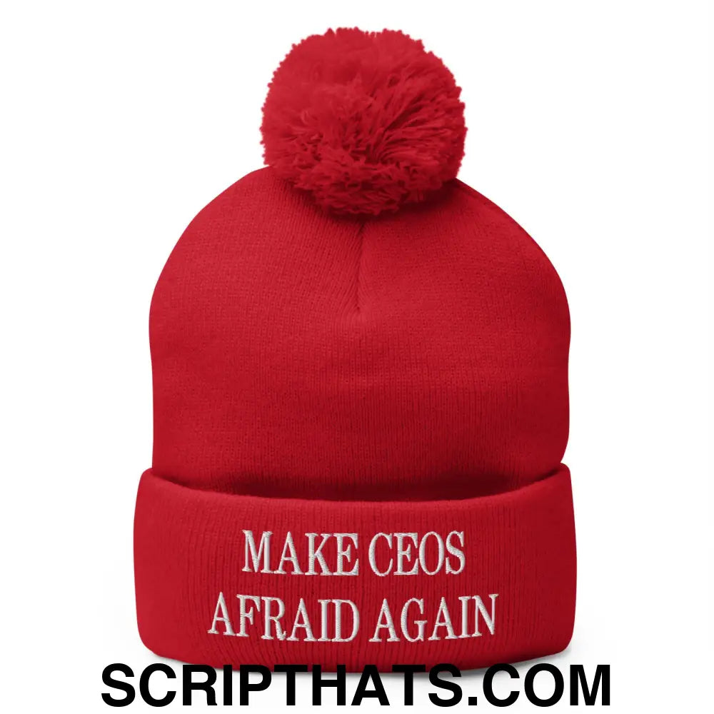 Make CEOs Afraid Again Embroidered Knit Pom Pom Beanie Red