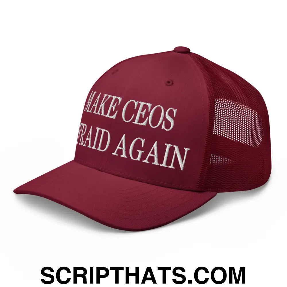 Make CEOs Afraid Again Embroidered Mesh Trucker Hat Cranberry