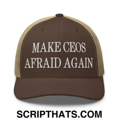 Make CEOs Afraid Again Embroidered Mesh Trucker Hat Brown Khaki