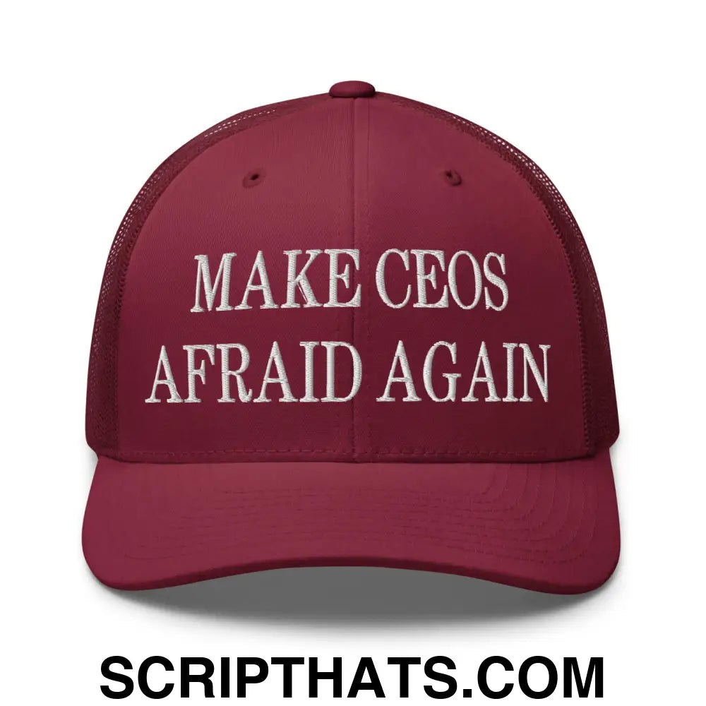 Make CEOs Afraid Again Embroidered Mesh Trucker Hat Cranberry