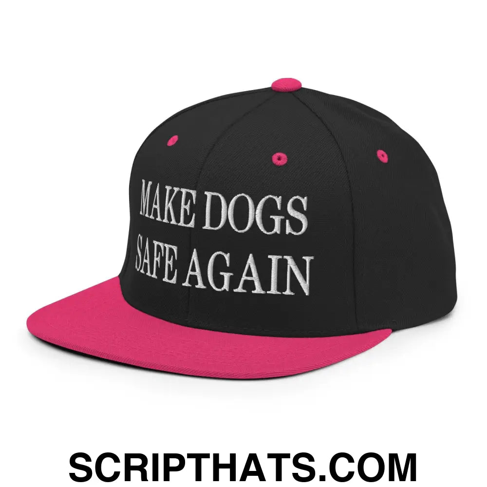 Make Dogs Safe Again Embroidered Flat Bill Brim Snapback Hat Black Neon Pink