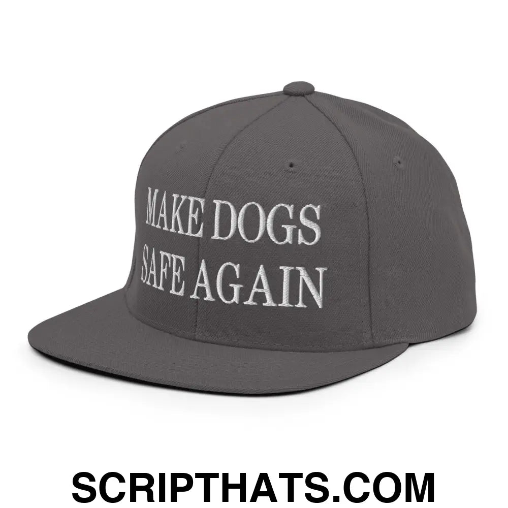 Make Dogs Safe Again Embroidered Flat Bill Brim Snapback Hat Dark Grey