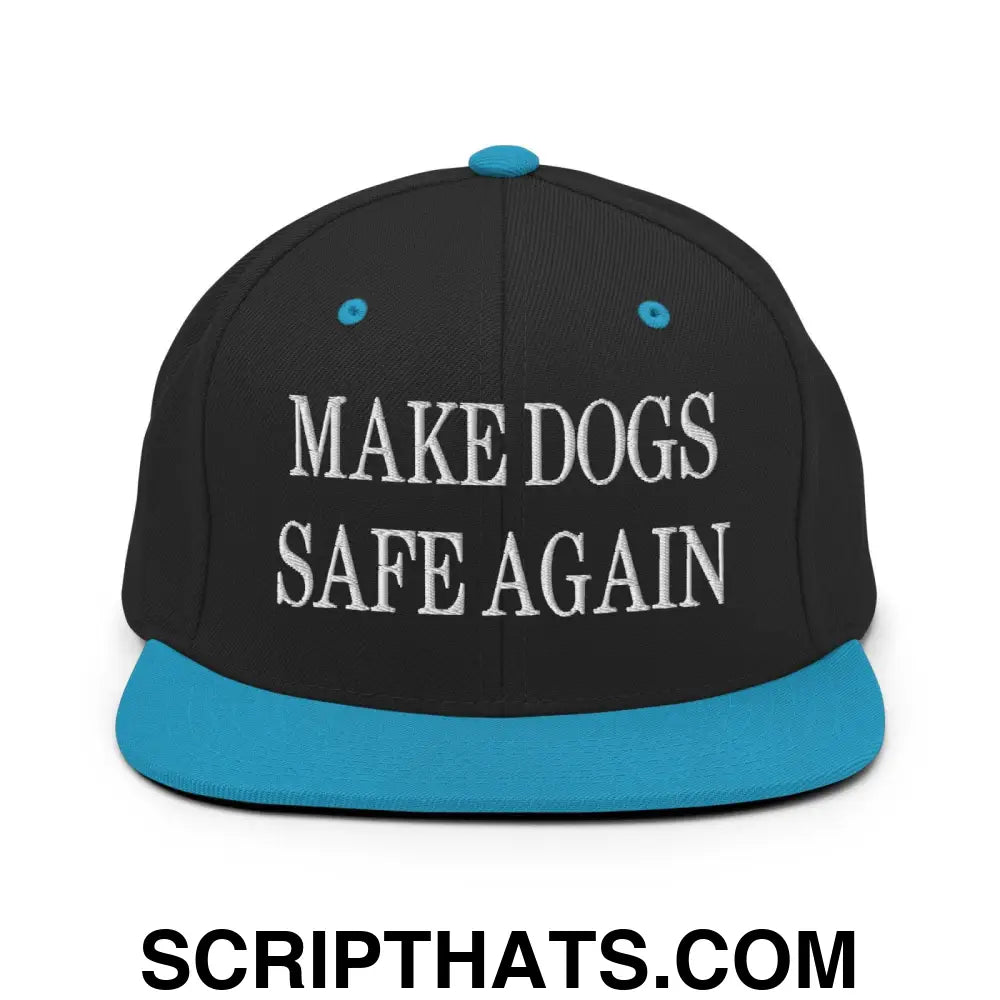 Make Dogs Safe Again Embroidered Flat Bill Brim Snapback Hat Black Teal