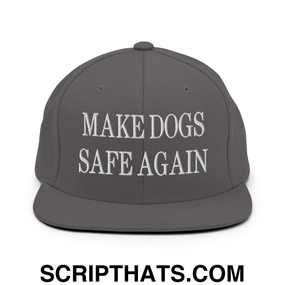 Make Dogs Safe Again Embroidered Flat Bill Brim Snapback Hat Dark Grey