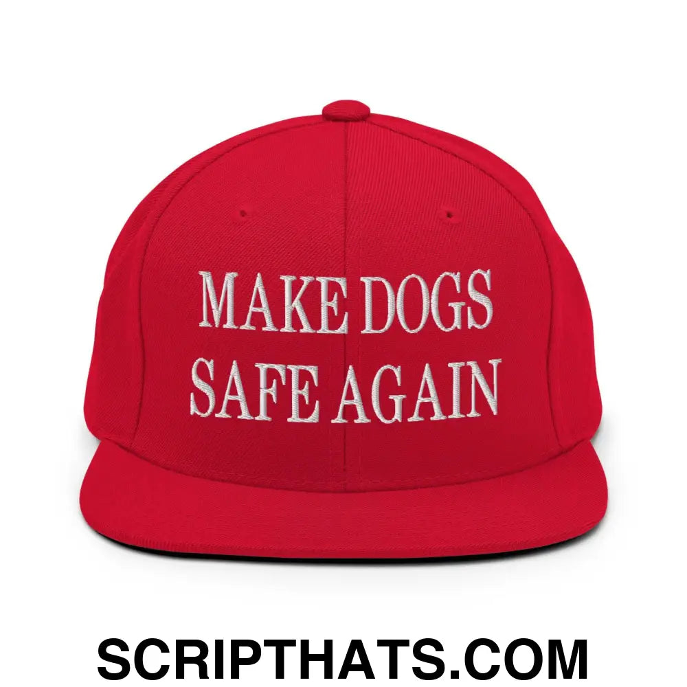 Make Dogs Safe Again Embroidered Flat Bill Brim Snapback Hat Red