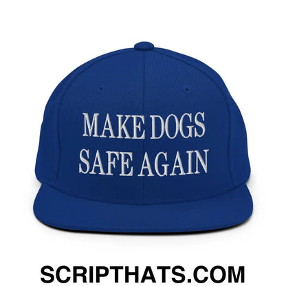 Make Dogs Safe Again Embroidered Flat Bill Brim Snapback Hat Royal Blue