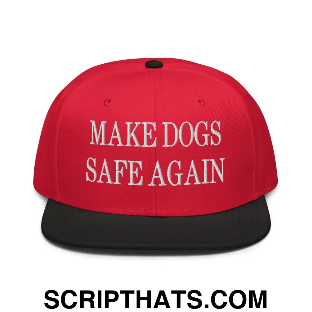 Make Dogs Safe Again Embroidered Flat Brim Bill Snapback Hat Black Red Red